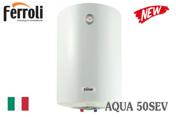 Bình nóng lạnh Ferroli AQUA 50SEV | 50L 1 Bình nóng lạnh Ferroli AQUA 50SEV | 50L