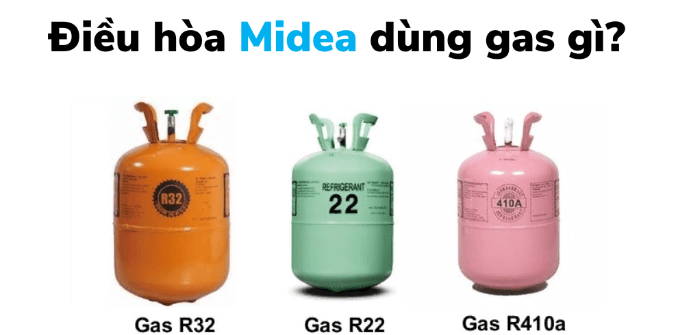 Điều hòa Midea dùng gas gì? Đánh giá ưu nhược điểm