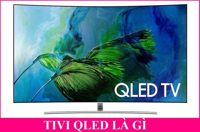 Tivi Qled là gì?