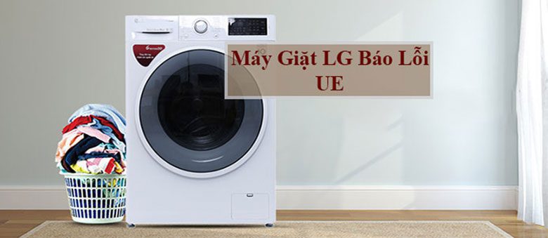 unnamed-file-1390-jpg Để nhận biết máy giặt LG báo lỗi UE
