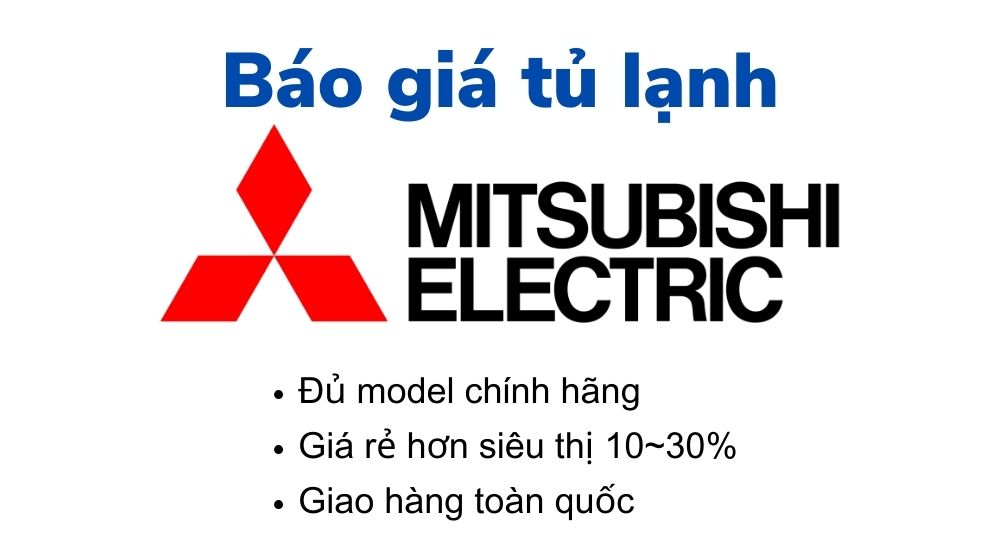 bao gia tu lanh mitsubishi