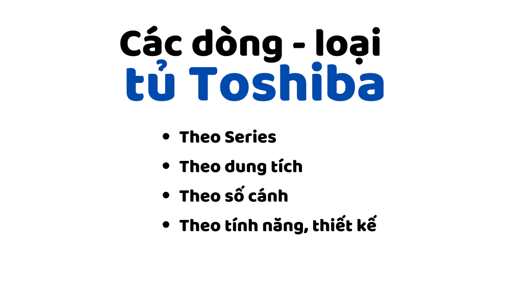 cac loai tu lanh toshiba