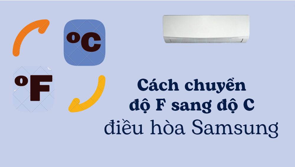 cach chuyen do f sang do c dieu hoa samsung tren remote