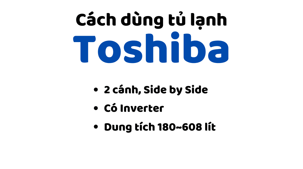 cach dung tu lanh toshiba