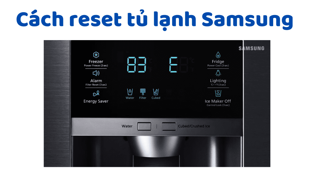 cach reset tu lanh samsung