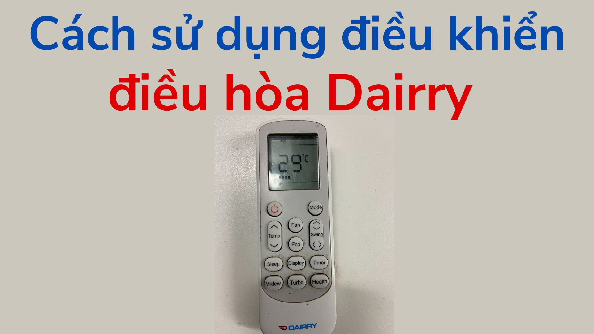 cach su dung dieu khien dieu hoa dairry