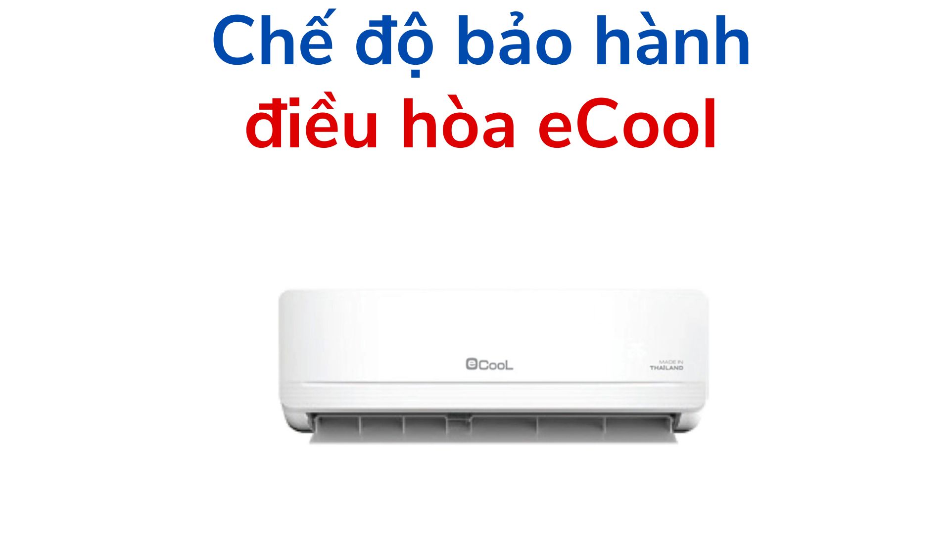 che do bao hanh dieu hoa ecool