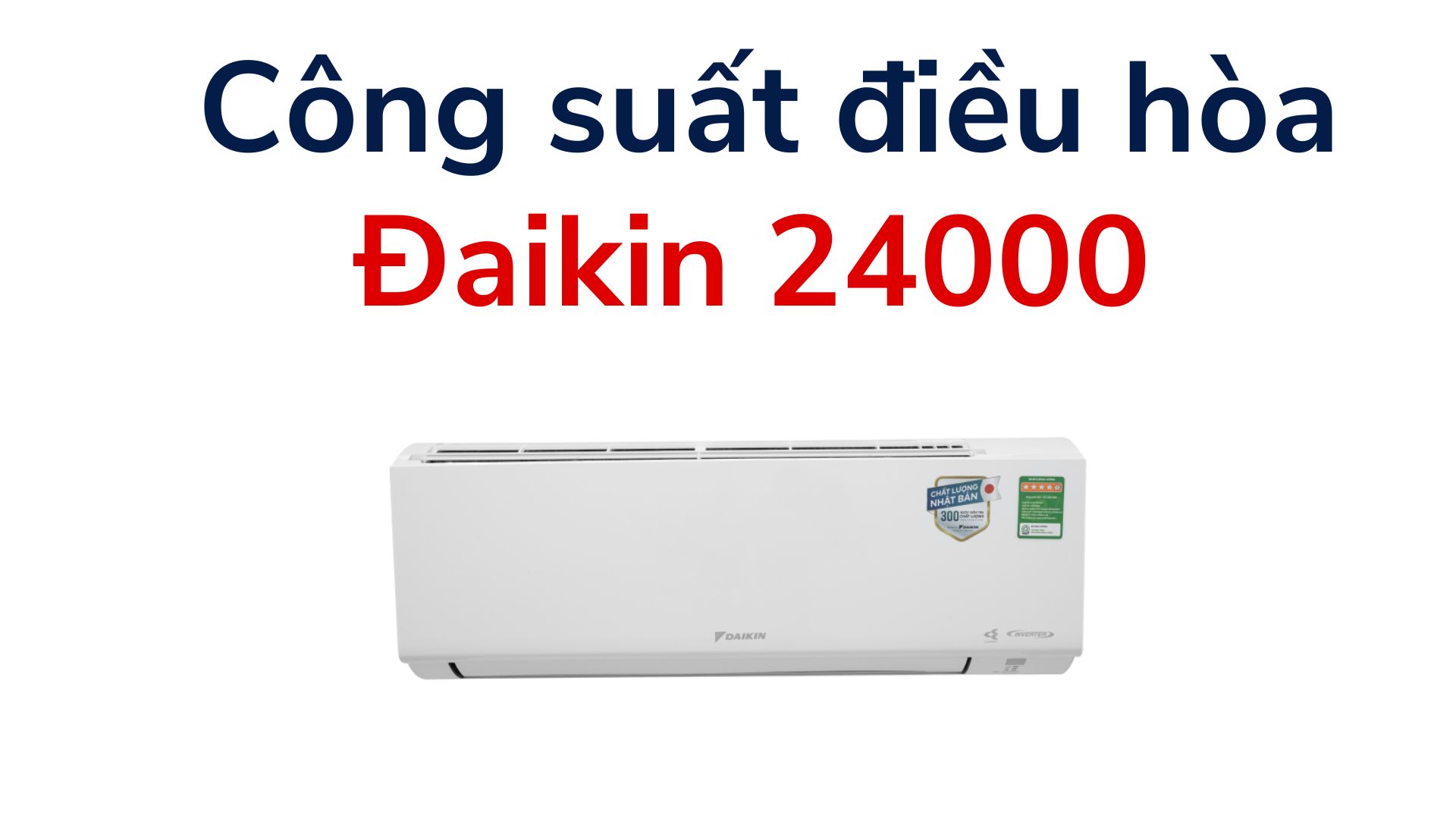 cong suat daikin 24000btu