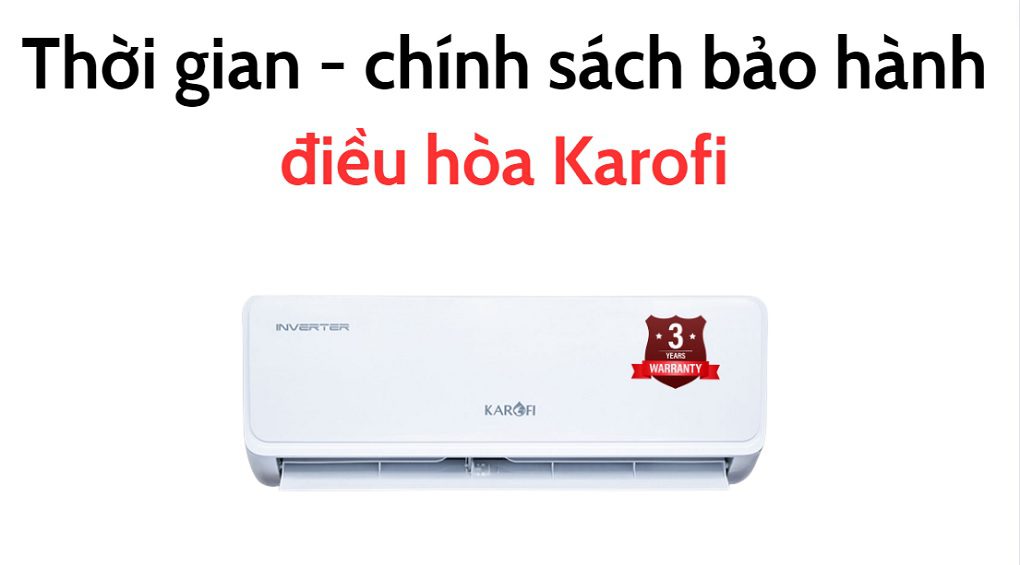 dieu hoa karofi bao hanh bao lau