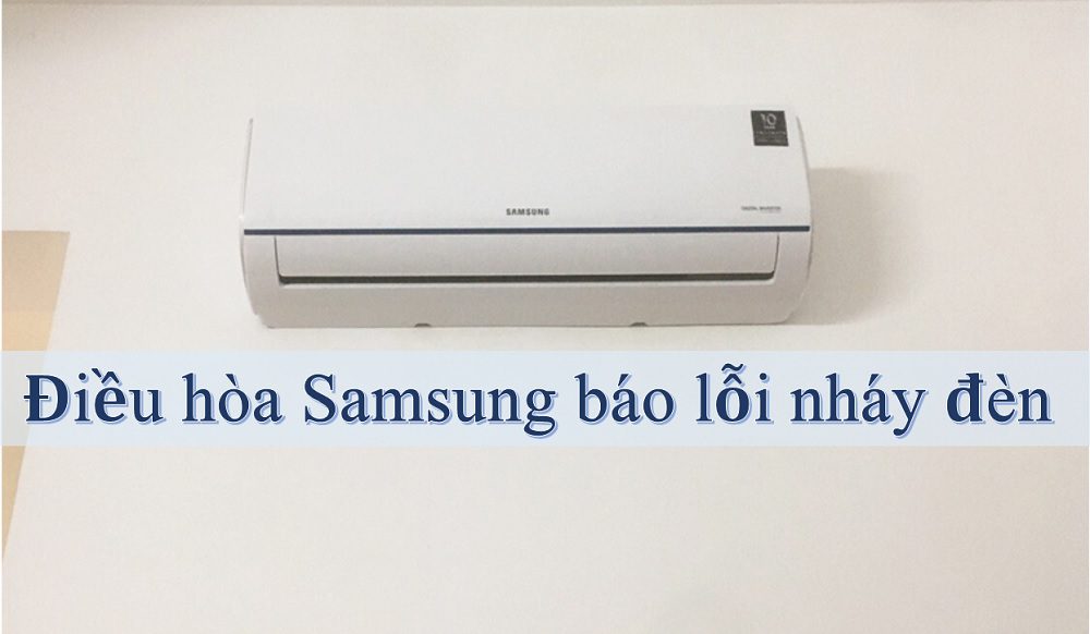 dieu hoa samsung bao loi nhay den