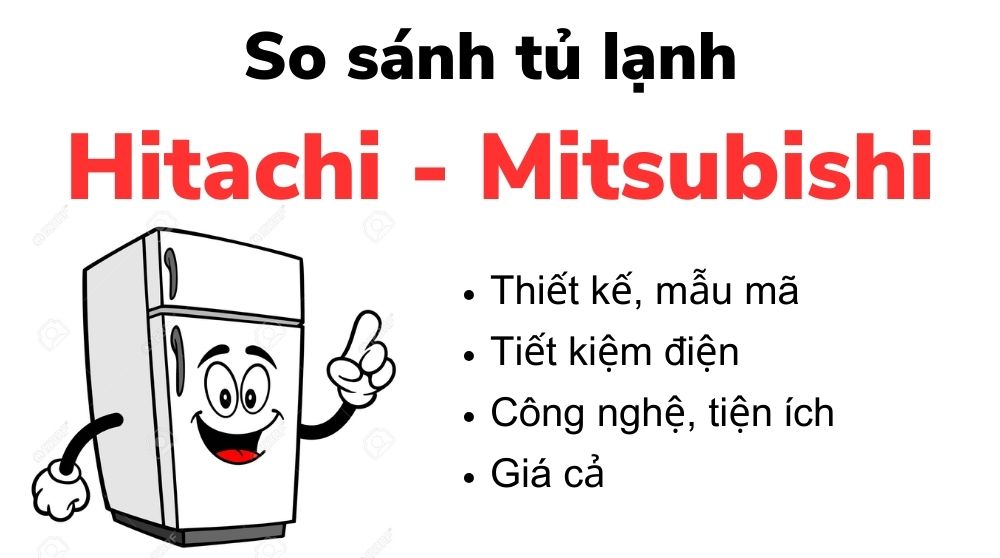 so sanh tu lanh hitachi va mitsubishi