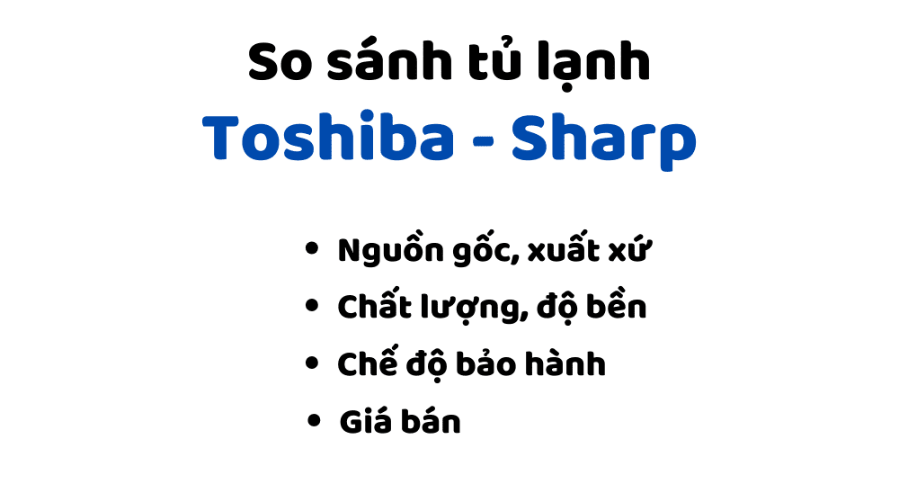 so sanh tu lanh toshiba va sharp